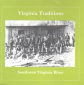 Virginia Traditions: Southwest Virginia Blues