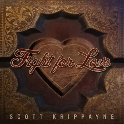 Fight for Love - Scott Krippayne