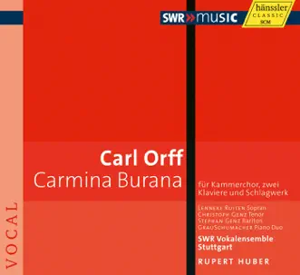 Orff: Carmina burana by Christoph Genz, Stephan Genz, Stuttgart State Opera Children's Chorus, Stuttgart Vocal Ensemble, Rupert Huber, Lenneke Ruiten, Christoph Wiedmann, Grauschumacher Piano Duo, Norbert Schmitt-Lauxmann, Martin Ruda, Markus Fischer, Jakob Eschenburg & Frank Behle album reviews, ratings, credits