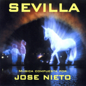 Sevilla (Banda Sonora Original) [Bonus Track Version] - José Nieto