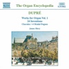 Dupre: Works for Organ, Vol. 1