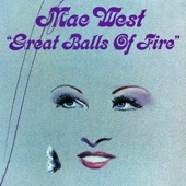 Mae West - Light My Fire