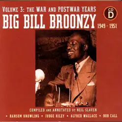 Volume 3: The War and Postwar Years 1949 - 1951 - Big Bill Broonzy