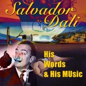 Salvador Dali - His Words - Part 2