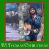 B.J. Thomas Christmas album lyrics, reviews, download