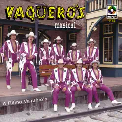 A Ritmo Vaquero's - Vaqueros Musical