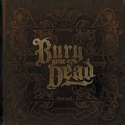 Beauty and the Breakdown - Bury Your Dead