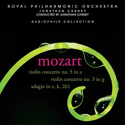 Mozart: Violin Concertos 5 & 3, Adagio In E - Royal Philharmonic Orchestra