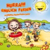 Hurra!!! Endlich Ferien