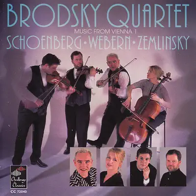 Schoenberg, Webern & Zemlinsky: Music from Vienna, Vol. 1 - The Brodsky Quartet