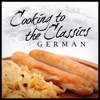Cooking To The Classics: German