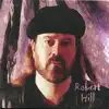 Stream & download Robert Hill