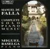 Falla: Complete Solo Piano Music album lyrics, reviews, download