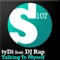 Talking to Myself (Maison & Dragen Radio Edit) - tyDi lyrics
