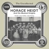 The Uncollected: Horace Heidt and His Musical Knights
