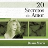 20 Secretos de Amor: Diana María