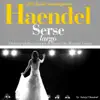 Stream & download Haendel : Serse, largo (100 classic masterpieces) - Single