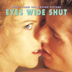 Eyes Wide Shut (Music from the Motion Picture) by Various Artists album reviews, ratings, credits