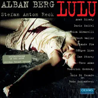 Berg: Lulu by Doris Soffel, Monica Minarelli, Claude Pia, Adalbert Waller, Ezio Di Cesare, Roderick Kennedy, Stefan Anton Reck, Bodo Schwanbeck, Theo Adam, Palermo Orchestra Sinfonica del Teatro Massimo, Anat Efraty, Jurgen Linn & Ian Storey album reviews, ratings, credits