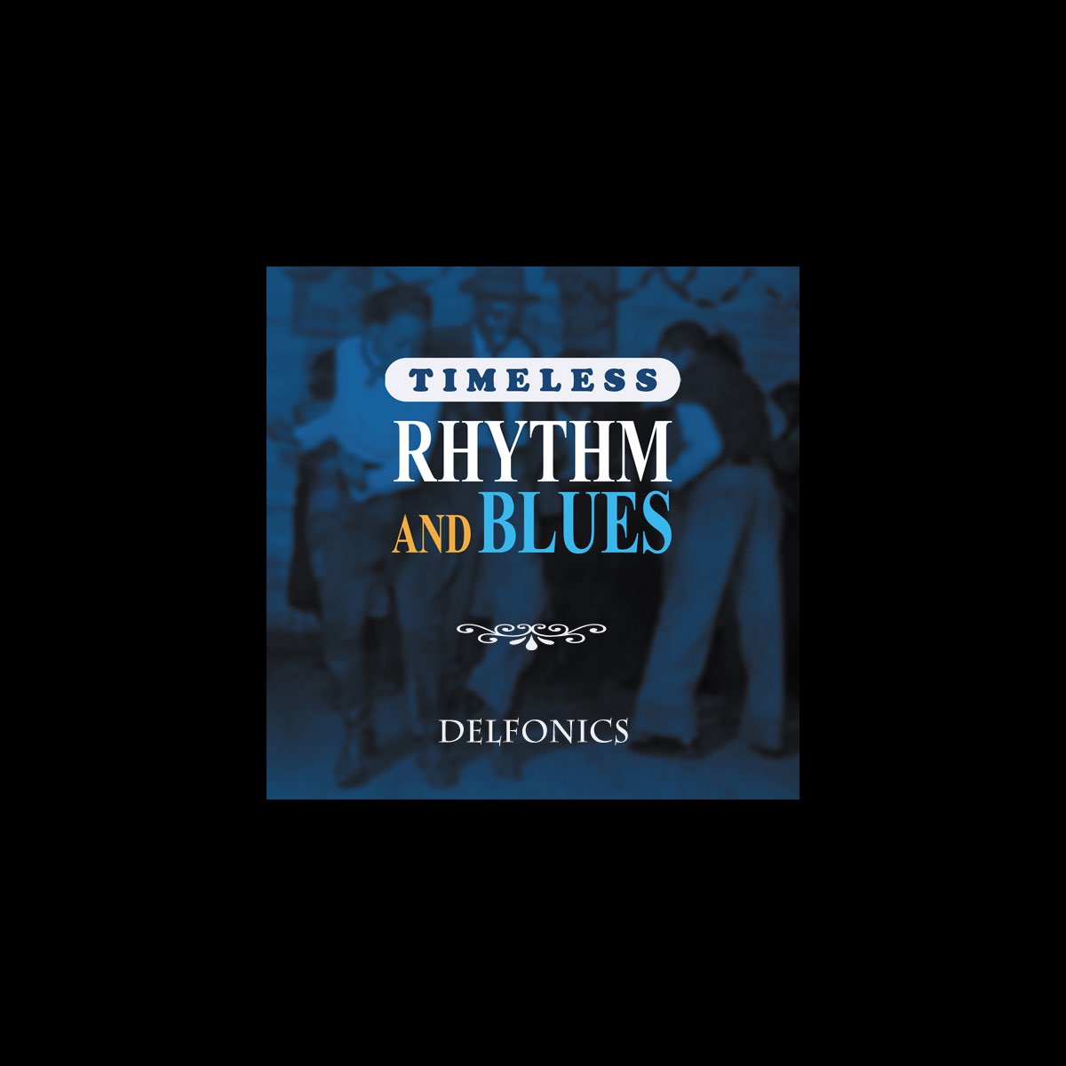 ‎Timeless Rhythm & Blues Delfonics de The Delfonics en Apple Music