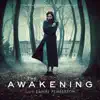 The Awakening (Original Motion Picture Soundtrack) album lyrics, reviews, download