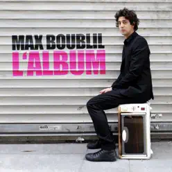 L'album - Max Boublil L'album - Max Boublil