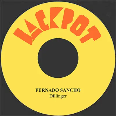 Fernado Sancho - Single - Dillinger