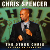 Chris Spencer: The Other Chris (LOL Comedy Festival) [LOL Comedy Festival Series] - Chris Spencer