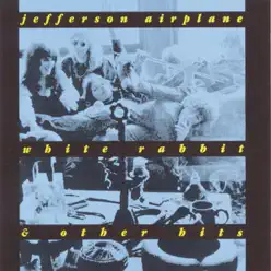White Rabbit and Other Hits - Jefferson Airplane
