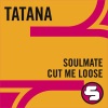 Soulmate / Cut Me Loose, 2008