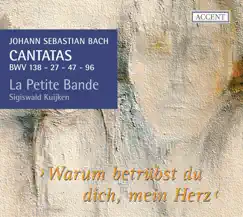 Bach: Cantatas 27 - 47 - 138 - 96 by Petra Noskaiova, La Petite Bande, Sigiswald Kuijken, Gerlinde Samann, Christoph Genz & Jan Van der Crabben album reviews, ratings, credits