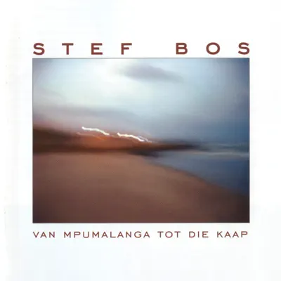 Van Mpumalanga Tot Die Kaap - Stef Bos