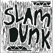 Slam Dunk - Feral Child