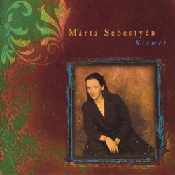 Márta Sebestyén - Sino Moi