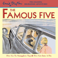Enid Blyton - Famous Five: 'Five Go to Smuggler's Top' & 'Five Get into a Fix' artwork
