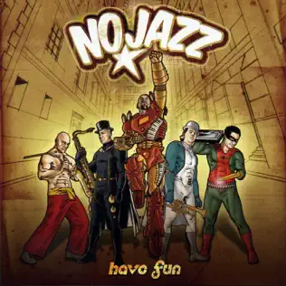 baixar álbum NoJazz - Have Fun