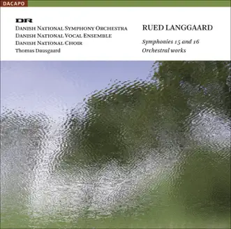 Langgaard, R.: Symphonies Nos. 15, 