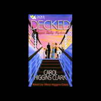 Carol Higgins Clark - Decked: Regan Reilly Mystery Series, Book 1 artwork