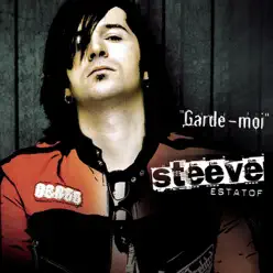 Garde-moi - EP - Steeve Estatof