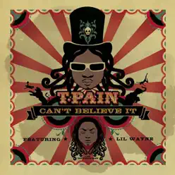 Can't Believe It - EP - T-Pain