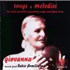Songs & Melodies: The Most Beautiful Neapolitan Songs and Opera Arias (Fabio Armiliato Special Guest) album lyrics, reviews, download