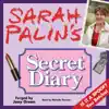 Sarah Palin's Secret Diary album lyrics, reviews, download