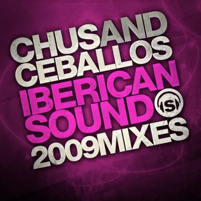 Iberican Sound 2009 Mixes - Chus