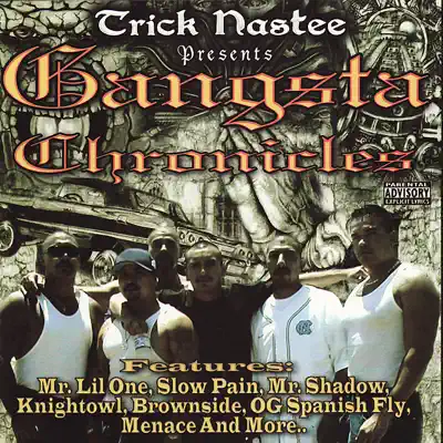 Gangsta Chronicles - Mr. Lil One Gangsta Chronicles - Mr. Lil One
