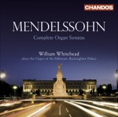 Mendelssohn: Complete Organ Sonatas artwork