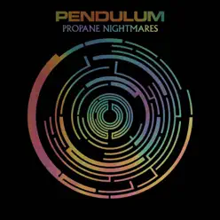 Propane Nightmares - Single - Pendulum