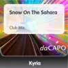 Snow On the Sahara (Club Mix) - Single album lyrics, reviews, download