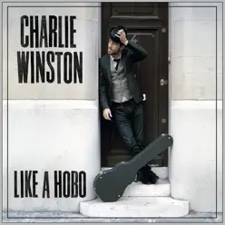 Like a Hobo - EP - Charlie Winston Like a Hobo - EP - Charlie Winston