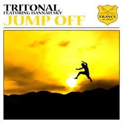 Jump Off (feat. Hannah Sky) - EP - Tritonal Jump Off (feat. Hannah Sky) - EP - Tritonal