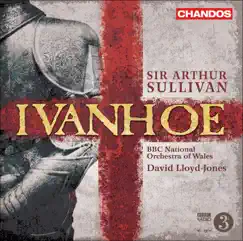 Ivanhoe: Act III Scene 1: Tend Thou the Knight Thou Lovest (Ulrica, Rebecca) Song Lyrics